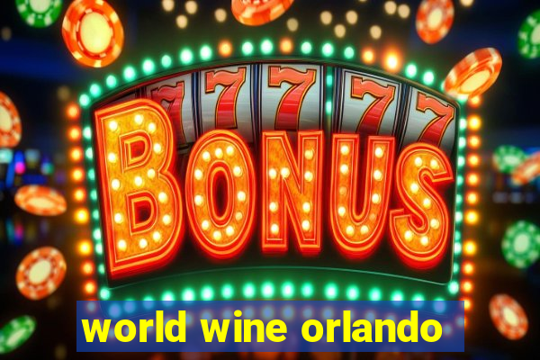 world wine orlando